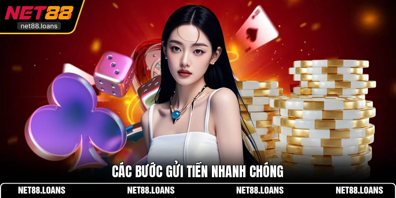 Các bước gửi tiền nhanh chóng