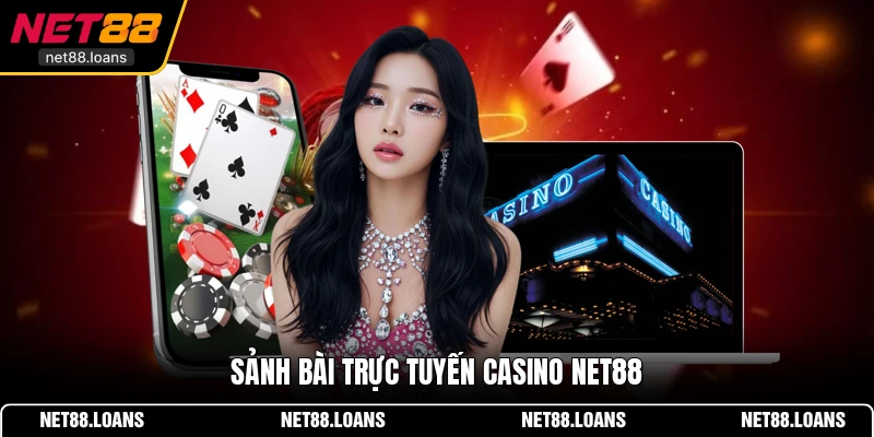 Sảnh bài trực tuyến casino NET88