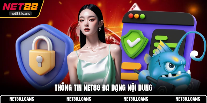 Thông tin NET88 đa dạng nội dung