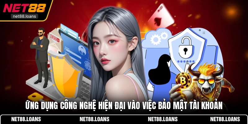 Ứng dụng công nghệ hiện đại vào việc bảo mật tài khoản